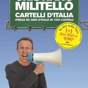 Scelto Dai Clienti Cartelli d‘italia. (Presa in) giro d‘Italia in 1000 cartelli