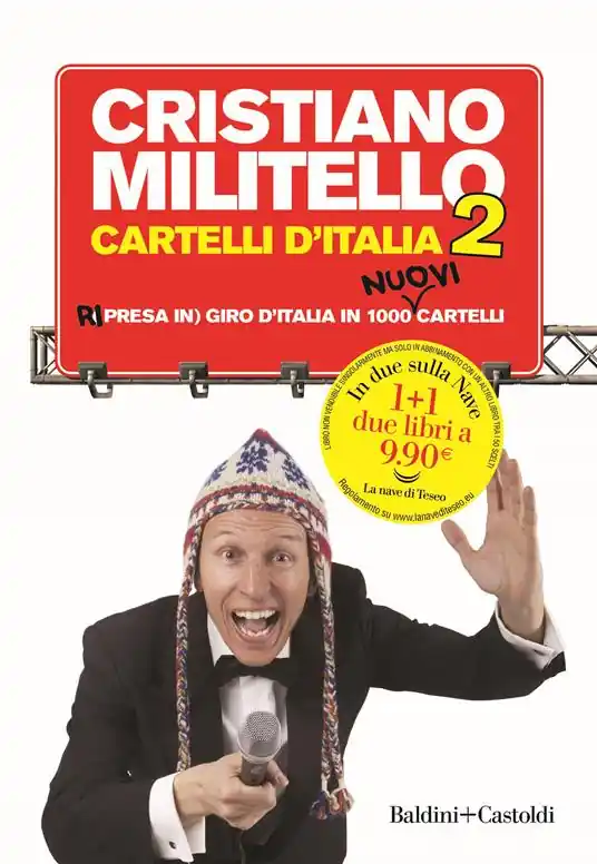 Cartelli d‘Italia. Ri (presa in) giro d‘Italia in 1000 nuovi cartelli Must-Have