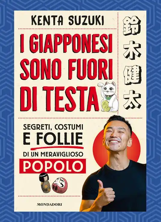 I giapponesi sono fuori di testa. Segreti, costumi e follie di un meraviglioso popolo Spedito Oggi