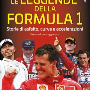 Soddisfatti O Rimborsati Le leggende della Formula 1. Storie di asfalto, curve e accelerazioni