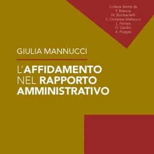 L‘affidamento nel rapporto amministrativo Acquista Ora