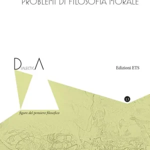 Consegna Rapida Problemi di filosofia morale