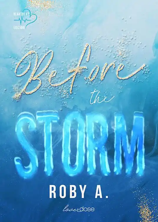 Before the storm. Ediz. Italiana Affare