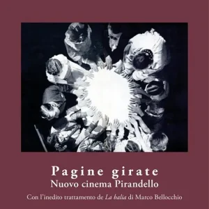 Pagine girate. Nuovo cinema Pirandello Bestseller