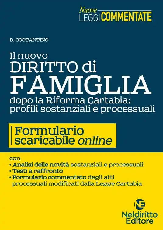 Reso Gratuito Il nuovo diritto di famiglia dopo la riforma Cartabia profili sostanziali e processuali. Con formulario scaricabile online