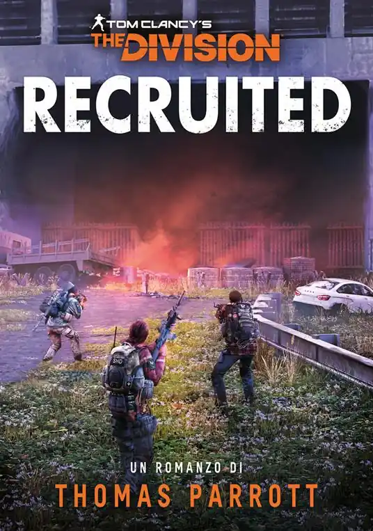 Recruited. Tom Clancy‘s the division. Ediz. italiana Occasione Imperdibile