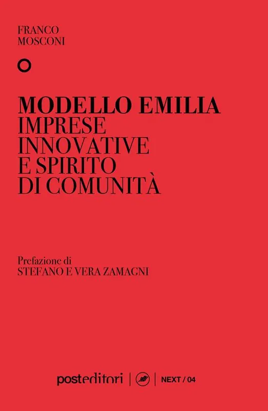 Esclusivo Modello Emilia. Imprese innovative e spirito di comunità