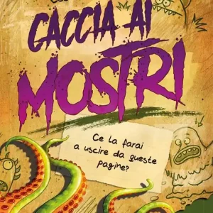 Prezzo Ridotto Ce la farai a uscire da queste pagine? Caccia ai mostri