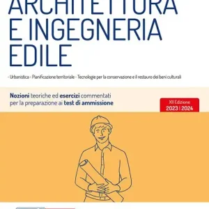 Occasione Imperdibile EdiTEST. Architettura e ingegneria edile. Nozioni teoriche ed esercizi commentati per la preparazione ai test di accesso. Con software di simulazione