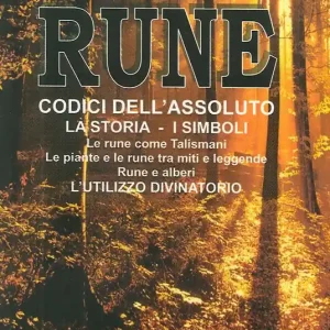 Novità Rune. Codici dell‘Assoluto. La storia, i simboli