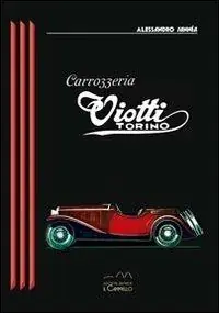 Carrozzeria Viotti. Ediz. multilingue Prezzo Di Fabbrica