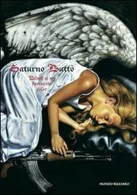 Occasione Saturno Buttò. Blood is my favourite color