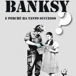 Chi è Banksy e perché ha tanto successo? Più Venduto