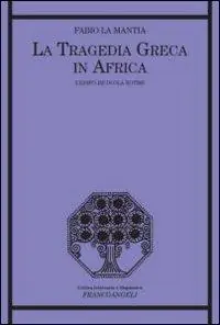 La tragedia greca in Africa. L‘Edipo Re di Ola Rotimi Nuovo Arrivo