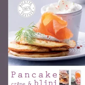 Bestseller Pancake, crêpe & blini. Ediz. a colori