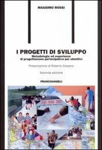 Compra Online I progetti di sviluppo. Metodologie ed esperienze di progettazione partecipativa per obiettivi