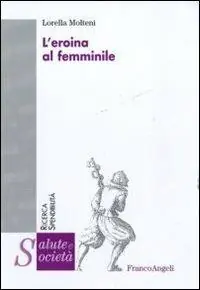 L‘eroina al femminile Reso Gratuito