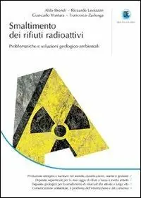 Quantità Limitata Smaltimento dei rifiuti radioattivi. Problematiche e soluzioni geologico-ambientali