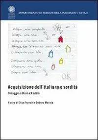 Acquisizione dell‘italiano e sordità. Omaggio a Bruna Radelli Saldi