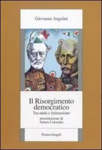 Il Risorgimento democratico. Tra unità e federazione Non Perdere