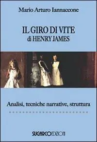 Il giro di vite di Henry James. Analisi, tecniche narrative, struttura Popolare