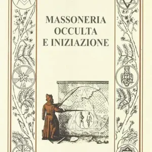 Massoneria occulta e iniziazione Promo Stagionale