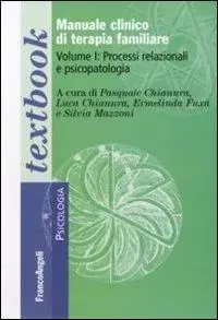 Manuale clinico di terapia familiare. Vol. 1 Processi relazionali e psicopatologia Promo Stagionale