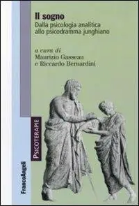Di Tendenza Il sogno. Dalla psicologia analitica allo psicodramma junghiano