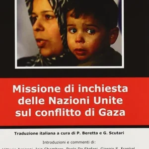 Direttamente Dal Produttore Il Rapporto Goldstone. Missione di inchiesta delle Nazioni Unite sul conflitto di Gaza