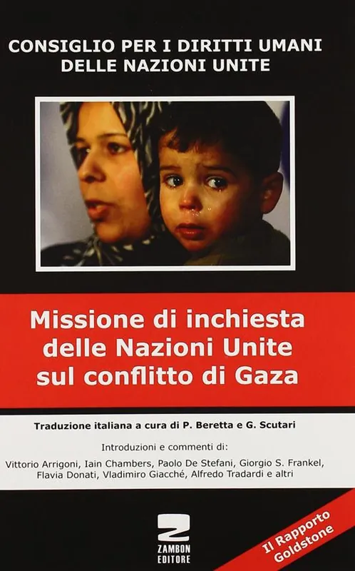 Direttamente Dal Produttore Il Rapporto Goldstone. Missione di inchiesta delle Nazioni Unite sul conflitto di Gaza