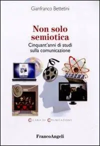 Compra Adesso Non solo semiotica. Cinquant‘anni di studi sulla comunicazione