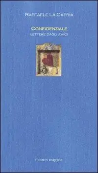 Must-Have Confidenziale. Lettere dagli amici