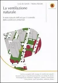 La ventilazione naturale. Il moto naturale dell‘aria per il controllo delle condizioni ambientali Di Tendenza