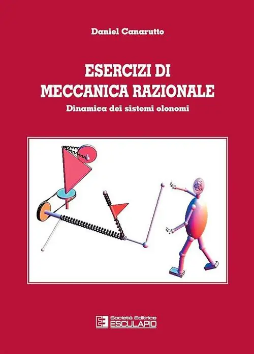 Esercizi di meccanica razionale. Dinamica dei sistemi olonomi Quantità Limitata