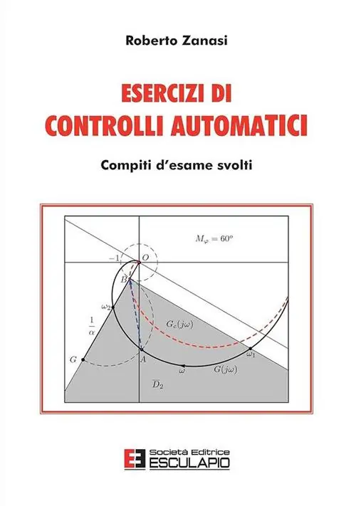Esclusivo Esercizi di controlli automatici. Compiti d‘esame svolti