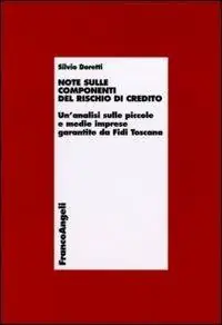 Spedizione Espresso Note sulle componenti del rischio di credito. Un‘analisi sulle piccole e medie imprese garantite da Fidi Toscana