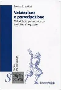Soddisfatti O Rimborsati Valutazione e partecipazione. Metodologia per una ricerca interattiva e negoziale
