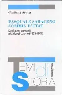 Prezzo Basso Pasquale Saraceno commis d‘etat. Dagli anni giovanili alla ricostruzione (1903-1948)