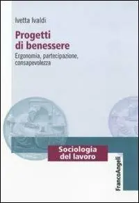 Offerta Speciale Progetti di benessere. Ergonomia, partecipazione, consapevolezza