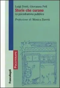 Compra Adesso Storie che curano. Lo psicodramma pubblico