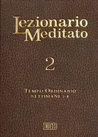 Promo Stagionale Lezionario meditato. Vol. 2 Tempo ordinario settimane 1-8