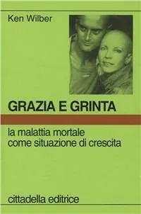 Subito Disponibile Grazia e grinta. La malattia mortale come situazione di crescita