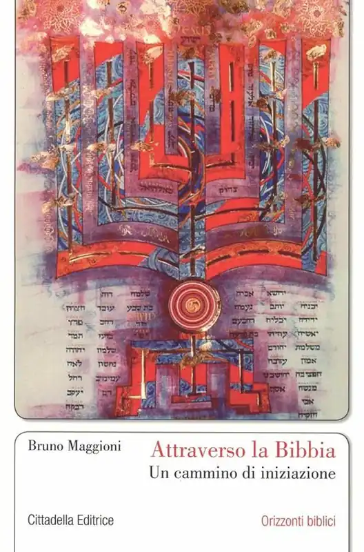 Attraverso la Bibbia. Un cammino di iniziazione Prezzo Scontato