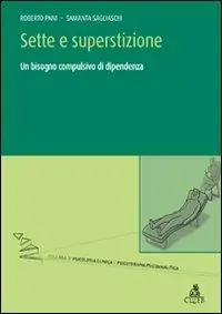 Sette e superstizione. Un bisogno compulsivo di dipendenza Compra Oggi Stesso