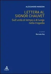Lettera al signor Chauvet sull‘unità di tempo e di luogo nella tragedia Prezzo Ridotto