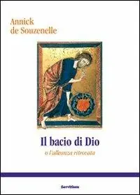 Bacio di Dio o l‘alleanza ritrovata Compra Oggi Stesso