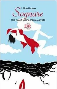 Occasione Imperdibile Sognare. Una nuova visione mente-cervello