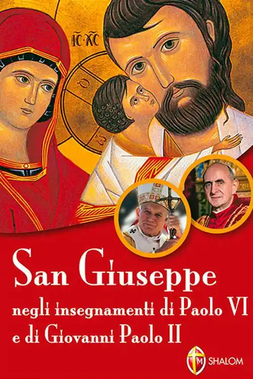 San Giuseppe negli insegnamenti di Paolo VI e di Giovanni Paolo II Nuova Collezione