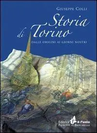 Novità Storia di Torino. Dalle origini ai nostri giorni