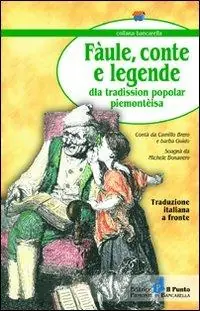 Miglior Prezzo Fàule, conte e leggende della tradission popoplar piemontèisa. Testo torinese e italiano